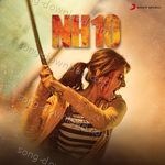 NH10 - Shilpa Rao Song Download